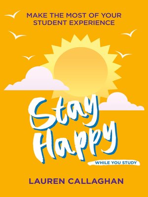 cover image of Stay Happy While You Study